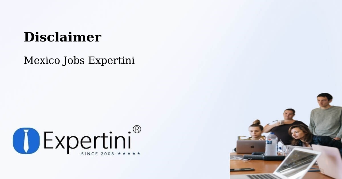 Disclaimer – Texcatepec - Mexico Jobs Expertini