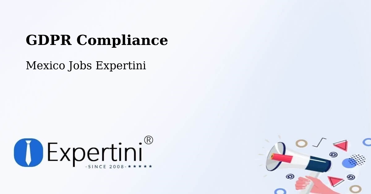 EU GDPR Compliance Statement – Texcatepec - Mexico Jobs Expertini