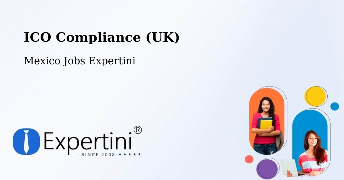UK Data Protection & ICO Compliance – Texcatepec - Mexico Jobs Expertini