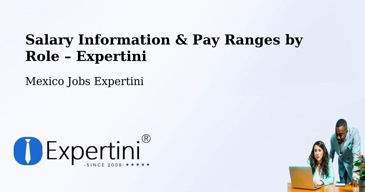 Salary Information & Pay Ranges – Texcatepec - Texcatepec, Mexico Jobs Expertini